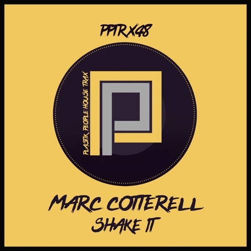 Marc Cotterell - Shake It [PPDTRX48]
